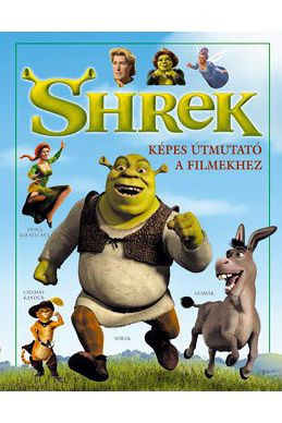 Shrek képes útmutató a filmekhez